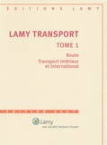 Bernadette Kerguelen-Neyrolles et Laurent Garcia-Campillo - Lamy Transport - Tome 1, Route, Transport intérieur et international. 1 Cédérom