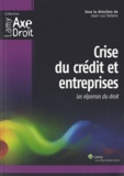 Jean-Luc Vallens - Crise du crédit et entreprises - Les réponses du droit.