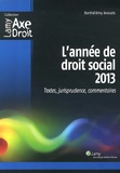  Barthélémy Avocats - L'année de droit social 2013 - Textes, jurisprudence, commentaires.