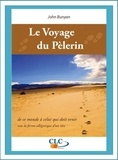 John Bunyan - Le voyage du pèlerin.