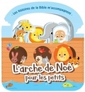  CLC éditions - L'arche de Noé pour les petits.