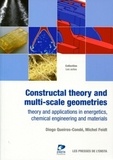 Diogo Queiros-Condé et Michel Feidt - Constructal theory and multi-scale geometries - Theory and applications in energetics, chemical engineering and materials.