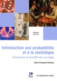 Jean-François Delmas - Introduction au calcul des probabilités et à la statistique - Exercices, problèmes et corrections.