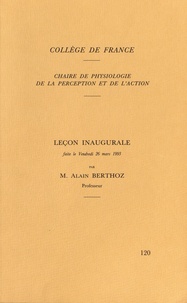 Alain Berthoz - Chaire de physiologie de la perception et de l'action.