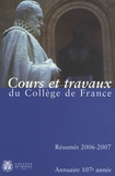  Collège de France - Annuaire du Collège de France 2006-2007 - Résumé des cours et travaux.