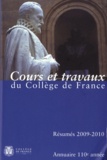  Collège de France - Annuaire du Collège de France 2009-2010 - Résumé des cours et travaux.