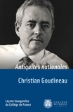 Christian Goudineau - Antiquités nationales - Leçon inaugurale prononcée le vendredi 14 décembre 1984.