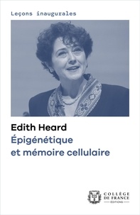 Edith Heard - Epigénétique et mémoire cellulaire.