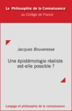 Jacques Bouveresse - Une épistémologie réaliste est-elle possible ? - Réflexions sur le réalisme structurel de Poincaré.