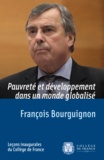 François Bourguignon - Pauvreté et développement dans un monde globalisé.