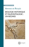 Armand de Ricqlès - Biologie historique et paléontologie : un regard.