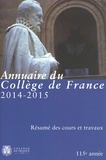  Collège de France - Annuaire du Collège de France 2014-2015 - Résumé des cours et travaux.