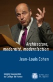 Jean-Louis Cohen - Architecture, modernité, modernisation.