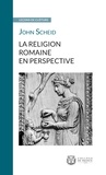 John Scheid - La religion romaine en perspective.