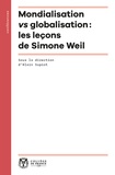 Alain Supiot - Mondialisation ou globalisation ? - Les leçons de Simone Weil.