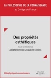 Alexandre Declos et Claudine Tiercelin - Des propriétés esthétiques.