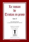 Jean Subrenat - Le roman de Tristan en prose Tome 8 : De la quête de Galaad à la destruction du Château de Lépreuve.