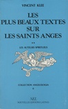 Vincent Klee - Les plus beaux textes sur les saints anges - Tome 2, Les auteurs spirituels.