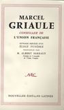 Marcel Griaule et Albert Sarraut - Principales interventions de Marcel Griaule devant l'assemblée de l'Union française - Ouvrage précédé d'un éloge funèbre.