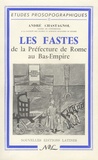 André Chastagnol - Les fastes de la Préfecture de Rome au Bas-Empire.