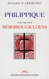 Jacques Le Groignec - Philippique contre des Mémoires gaulliens.