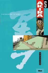 Katsuhiro Otomo - Akira Tome 5 : Désespoir.