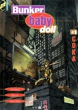  Color Twins et Jean-David Morvan - Bunker Baby Doll Numero 1 : Coka.