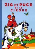 Alain Saint-Ogan - Zig et Puce Tome 15 : Zig et Puce et le cirque.