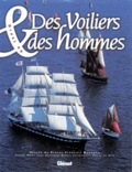 Ronan Le Gall et Jean Guichard - Des Voiliers Et Des Hommes. Brest 96.