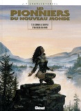 Jean-François Charles et  Ersel - Les Pionniers du Nouveau Monde Tome 10 : Comme le Souffle d'un bison en hiver.