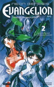 Yoshiyuki Sadamoto - Neon Genesis Evangelion Tome 2 : Le couteau et l'adolescent.