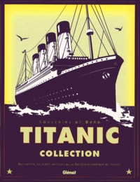 Eric Sauder et  Collectif - Titanic. Souvenirs De Bord.