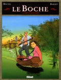  Boutel et  Bardet - Le Boche Tome 7 : La route mandarine.