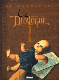 Joseph Béhé et Frank Giroud - Le Décalogue Tome 1 : Le manuscrit.