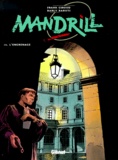 Barly Barutti et Frank Giroud - Mandrill Tome 3 : L'engrenage.