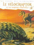  Collectif - Le Velociraptor Et Les Derniers Survivants.