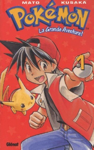 Hidenori Kusaka et  Mato - Pokemon, La Grande Aventure. Tome 1.