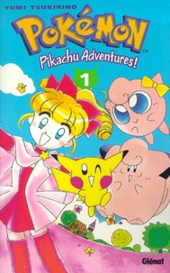 Yumi Tsukirino - Pokemon Pikachu Adventures! Tome 1.