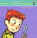 Muriel Blancou et Daniel Blancou - Anatole Et Monsieur Le Dentiste.