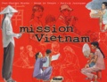 Jean-Charles Kraehn et Serge Le Tendre - Mission Vietnam.