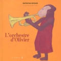 Natacha Sicaud - L'orchestre d'Olivier.