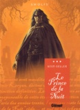 Yves Swolfs - Le Prince de la Nuit Tome 1 : Le Chasseur.