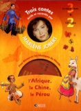 Marlène Jobert - Trois contes - Pour découvrir les musiques du Monde... L'Afrique, la Chine, le Pérou. 2 CD audio
