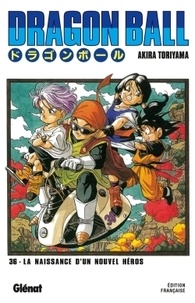 Akira Toriyama - Dragon Ball Tome 36 : La naissance d'un nouveau héros !!.