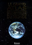  Editions Atlas - Le grand atlas géographique et encyclopédique du monde.