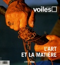 Pierre Ricardou et Laurent Charpentier - Carré Voiles N° 2, Septembre-Nove : L'art et la matière.