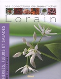 Jean-Michel Lorain - Herbes, fleurs et salades.