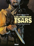 Jean-Yves Delitte - Les nouveaux tsars Tome 4 : Révolution, révolution.