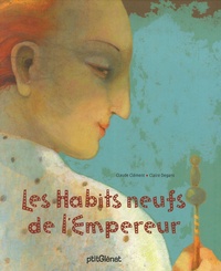 Claude Clément et Claire Degans - Les Habits neufs de l'Empereur.