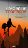 Emmanuel Cauchy - Petit manuel de médecine de montagne - De l'ampoule à l'oedème pulmonaire et de la randonnée à l'expé himalayenne.